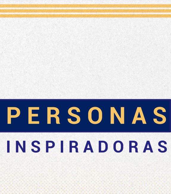 PERSONAS INSPIRADORAS